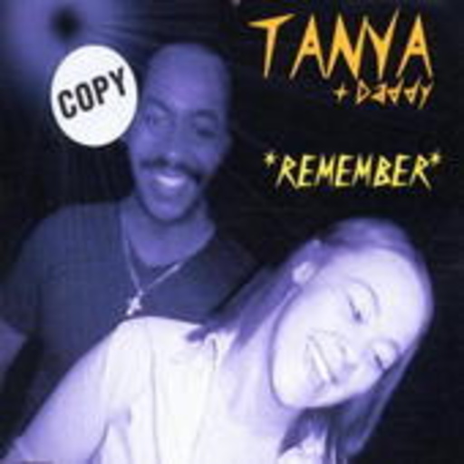 Tanya & Daddy – Remember
