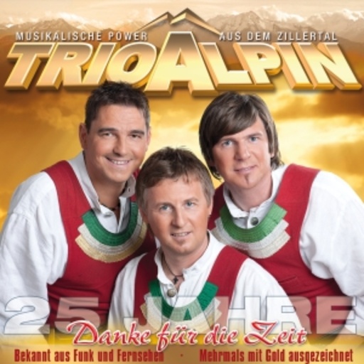 Trio Alpin – 25 Jahre - Danke für die Zeit