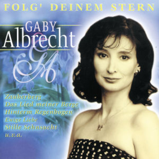 Gaby Albrecht – Folg' Deinem Stern