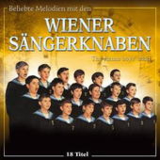Wiener Sängerknaben – Beliebte Melodien