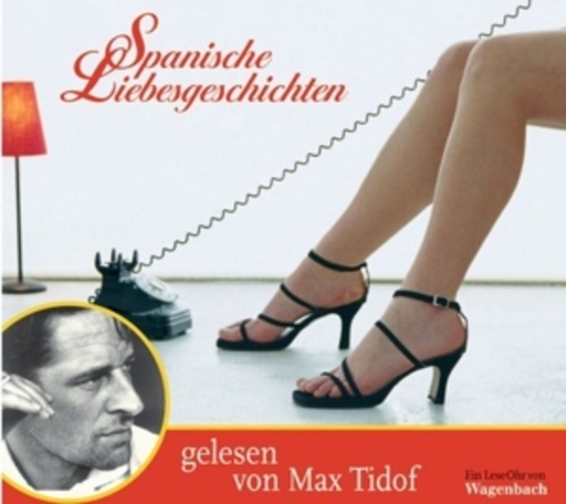 Max Tidof – Spanische Liebesgeschichten