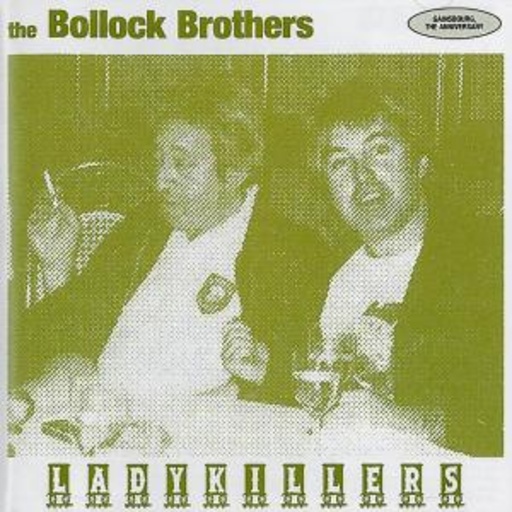The Bollock Brothers – Ladykillers