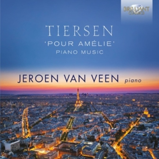Jeroen van Veen – " Pour Amelie" - Piano Music