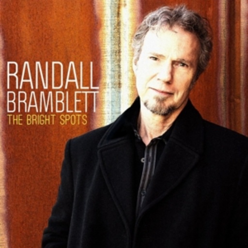 Randell Bramblett – The Bright Spots
