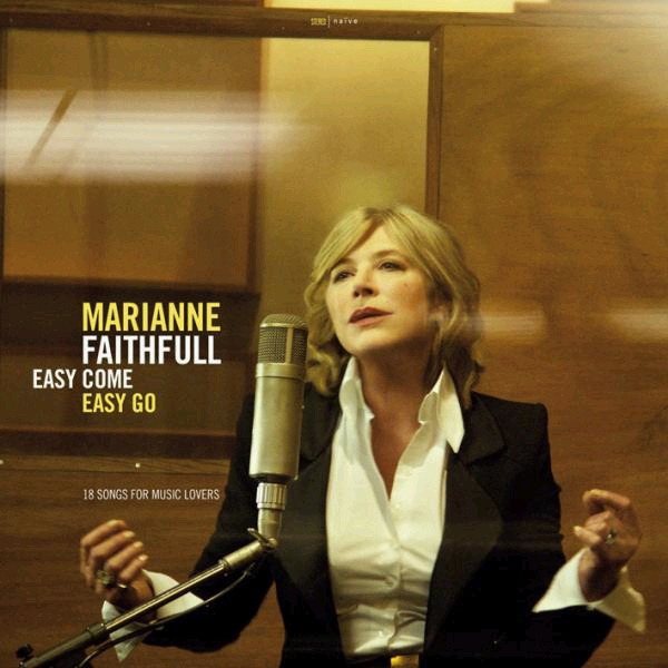 Marianne Faithfull – Easy Come Easy Go