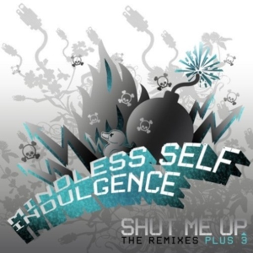 Mindless Self Indulgence – Shut Me Up