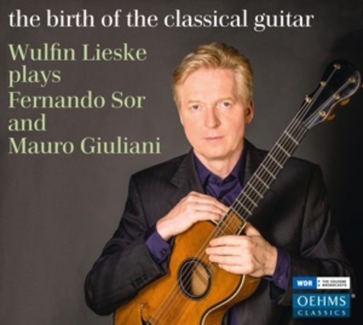 Wulfin Liske – The Birth Of The Classical Guitar