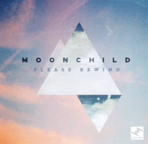 Moonchild – Please Rewind