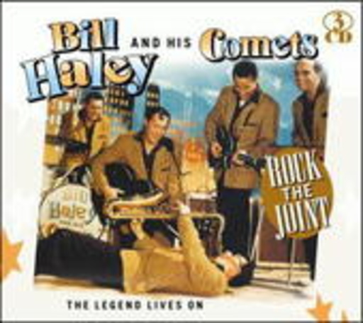 Bill Haley And His Comets – Rock The Joint - The Legend Lives On