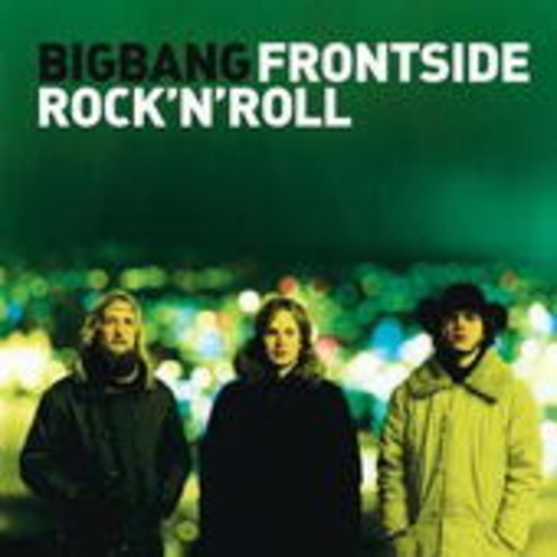 Bigbang – Frontside Rock'n'Roll