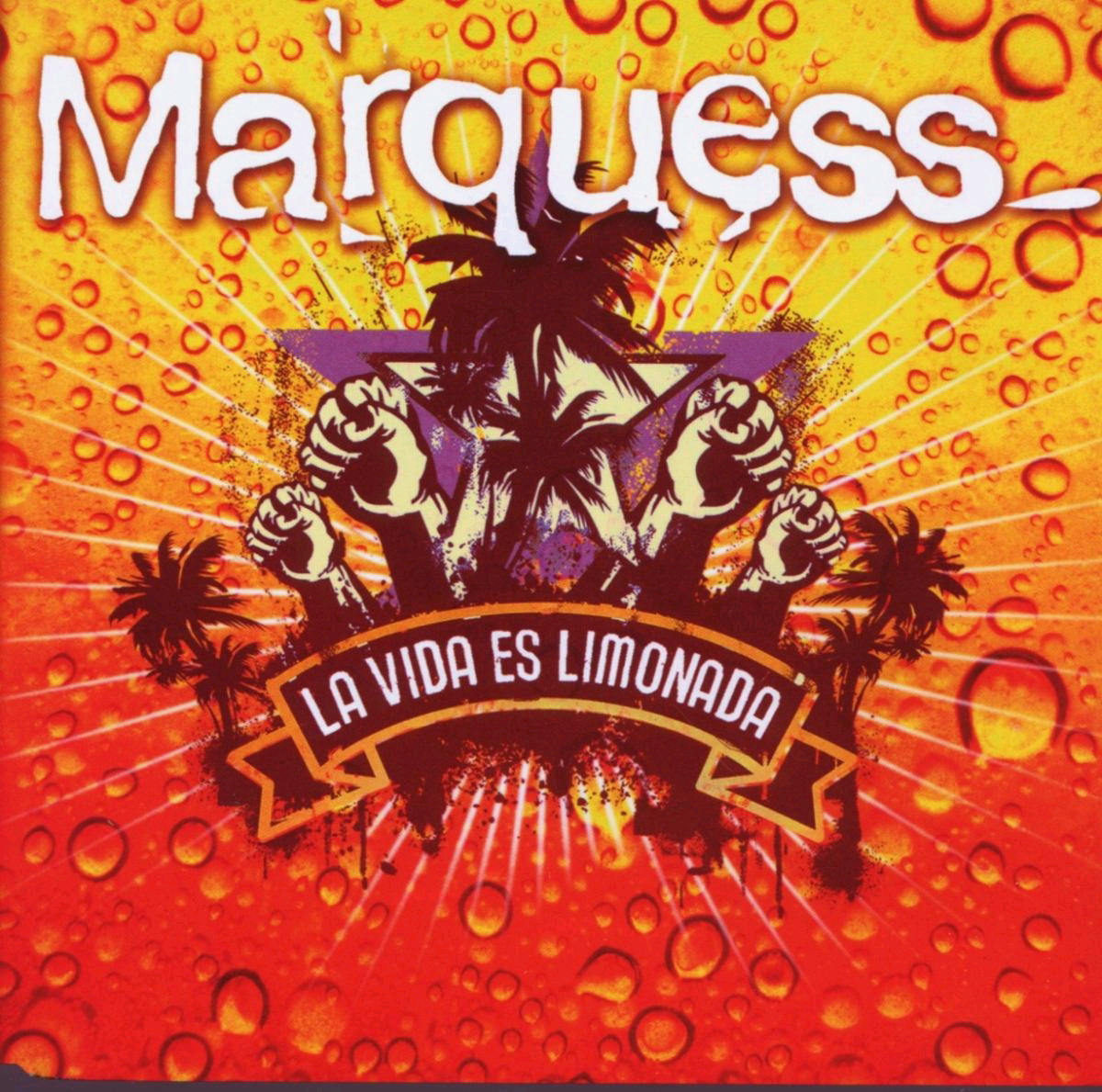 Marquess – La Vida Es Limonada
