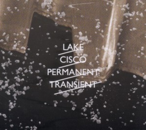 Lake Cisco – Permanent Transient