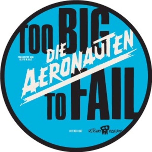 Die Aeronauten – Too Big To Fail