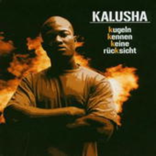 Kalusha – Kugeln kennen keine Rücksicht