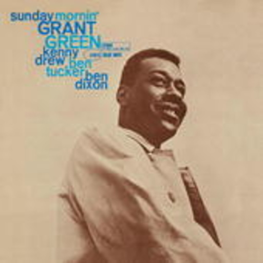 Grant Green – Sunday Mornin'