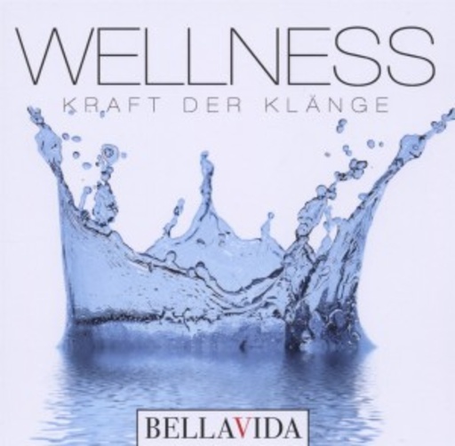 Diverse – Wellness - Kraft der Klänge