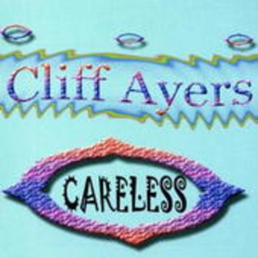Cliff Ayers – Careless