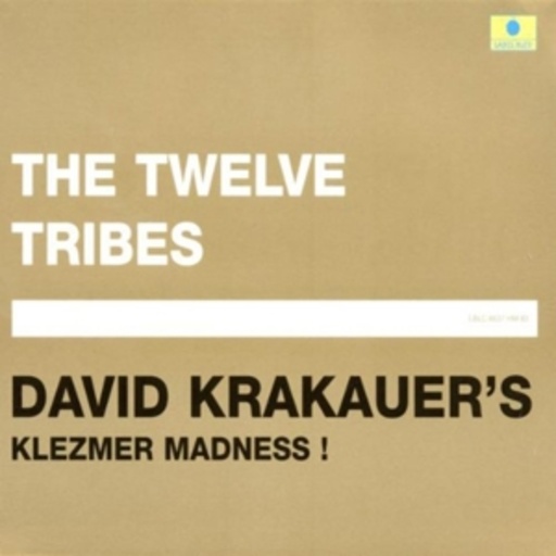 David Krakauer's Klezmer Madness – The Twelve Tribes