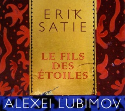 Alexei Lubimov – Les Fils Des Étoiles