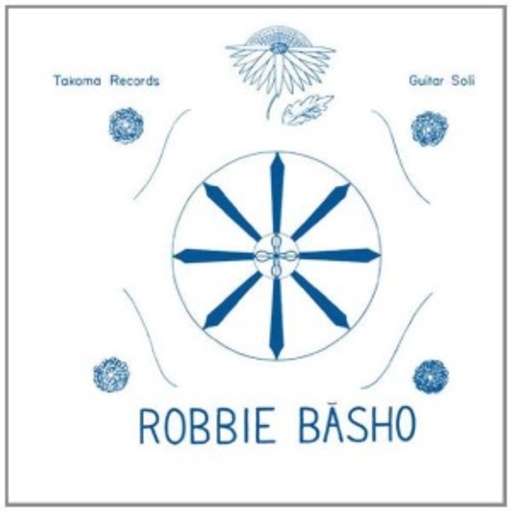 Robbie Basho – The Seal Of The Blue Lotus