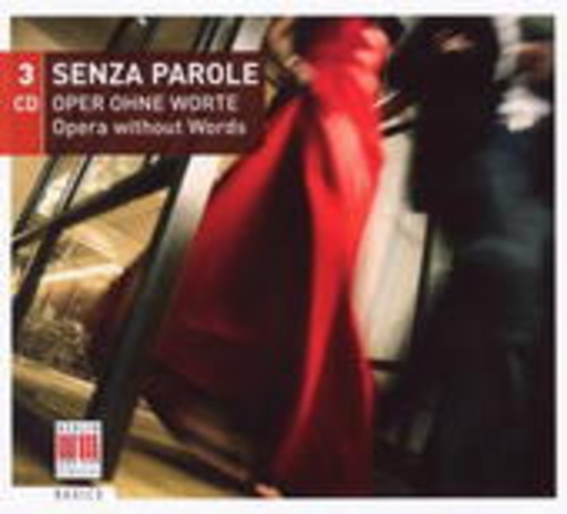 Diverse – Senza Parole - Oper ohne Worte