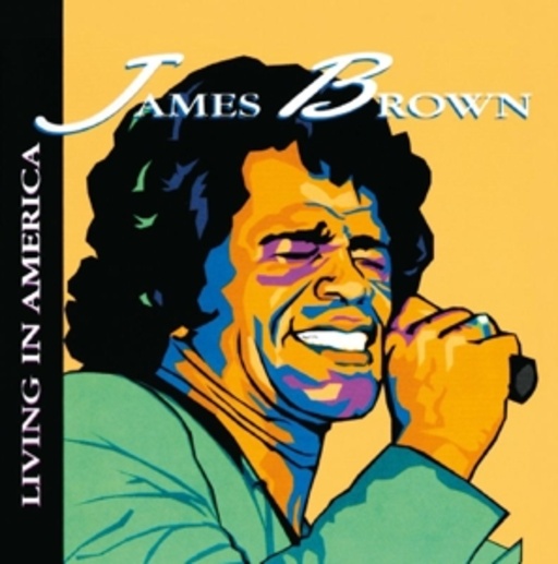 James Brown – Living In America