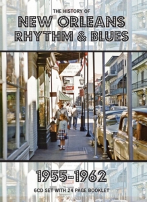 Diverse – The History Of New Orleans Rhythm & Blues 1955-1962