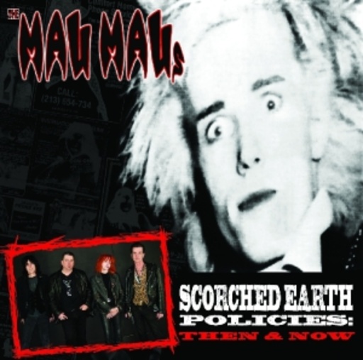 The Mau Maus – Scorched Earth Policies: Then & Now