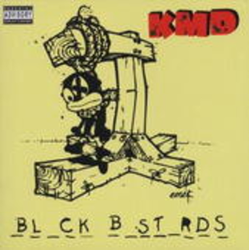 KMD – Black Bastards