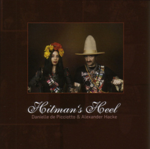 Alexander Hacke/Danielle De Picciotto – Hitman's Heel