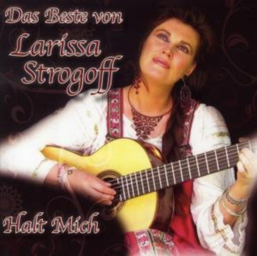 Larissa Strogoff – Halt mich - Best Of