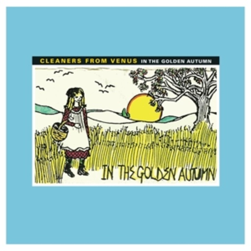 The Cleaners From Venus – In The Golden Autumn