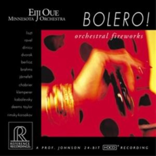 Eije Oue/Minnesota Orchestra – Bolero! Orchestra! Fireworks