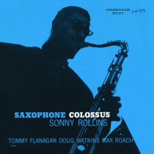 Sonny Rollins – Saxophone Colossus (Rudy Van Gelder Remasters)