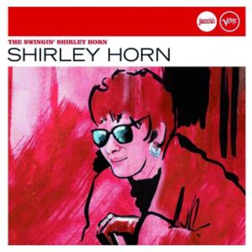 The Swingin‘ Shirley Horn (Jazz Club)