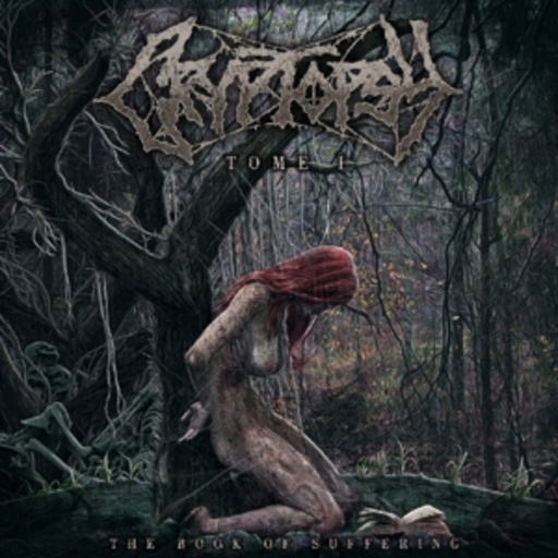 Cryptopsy – Book Of Suffering - Tome 1