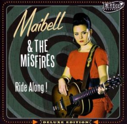 Maibell & The Misfires – Ride Along