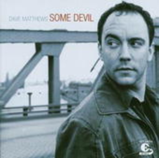 Dave Matthews – Some Devil