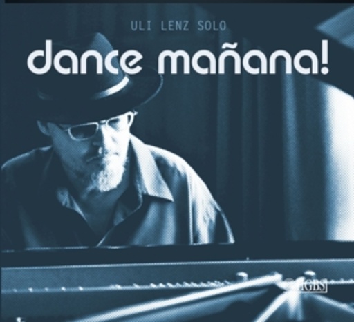 Uli Lenz – Dance Mañana !