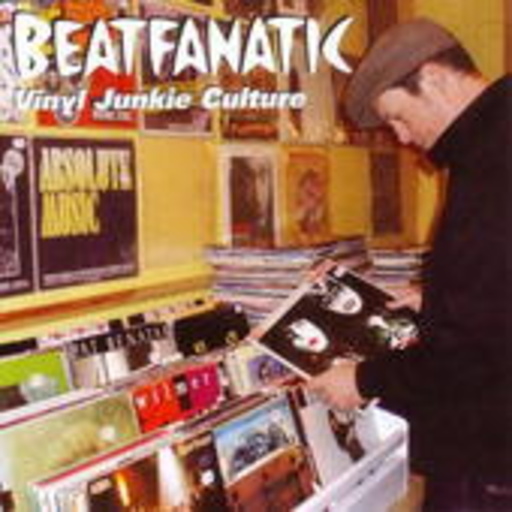Beatfanatic – Vinyl Junkie Culture