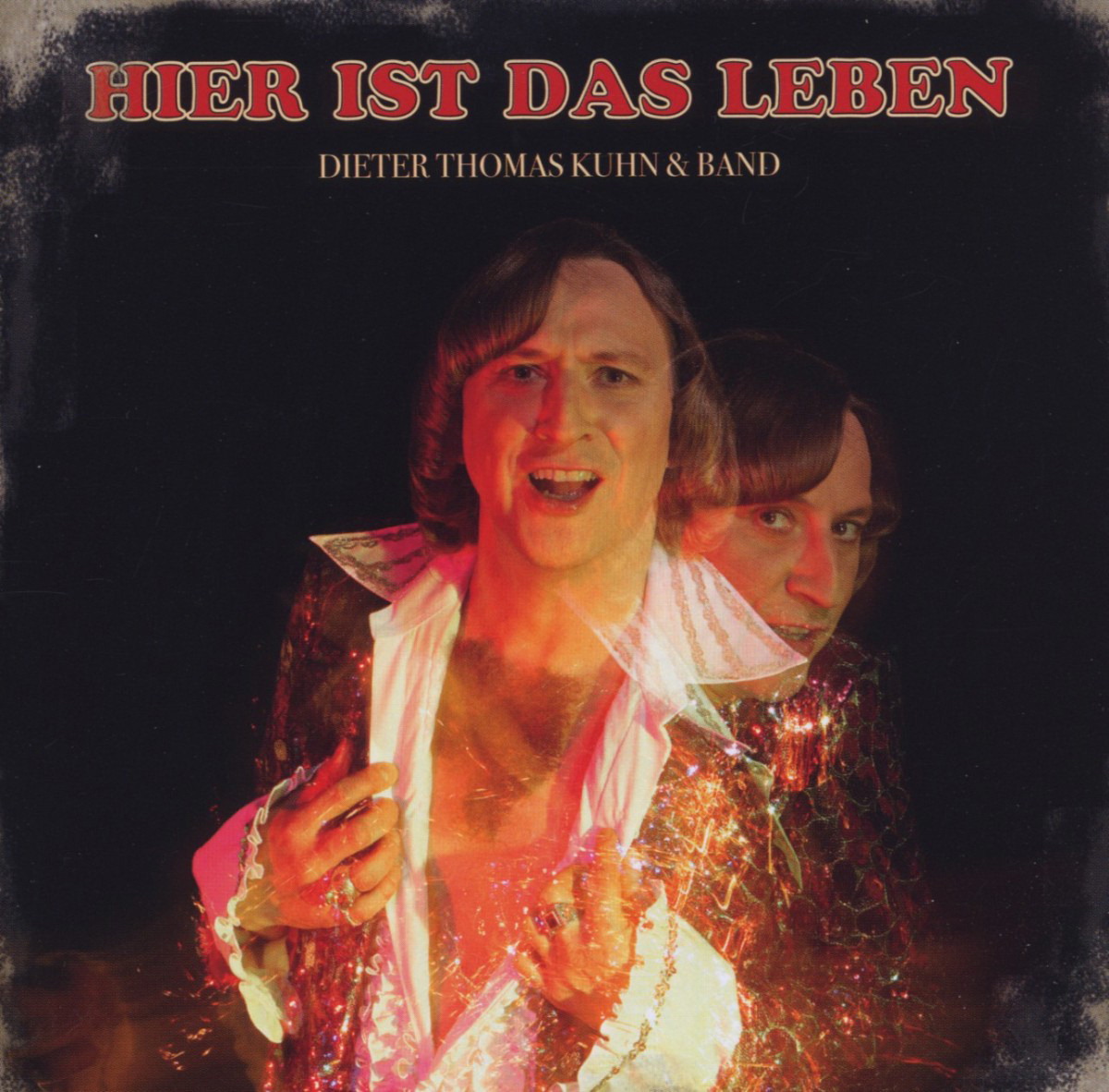 Dieter Thomas Kuhn & Band – Hier ist das Leben