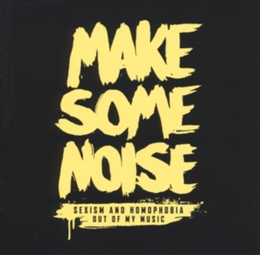 Diverse – Make Some Noise - Sexism And Homophobia Out Of My Music