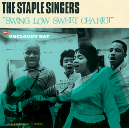 The Staple Singers – Swing Low Sweet Chariot