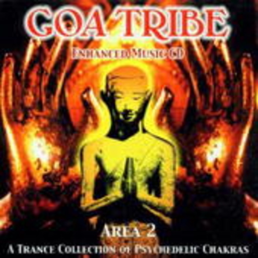 Diverse – Goa Tribe Area 2 - A Trance Collection Of Psychedelic Chakras