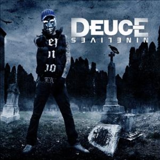 Deuce – Nine Lives