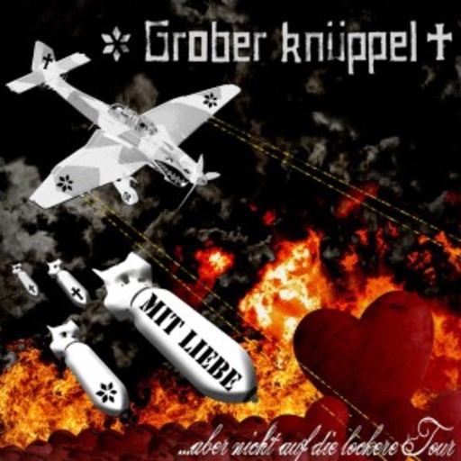 Grober Knüppel – Mit Liebe