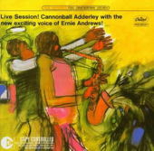 Cannonball Adderley & Ernie Andrews – Live Session