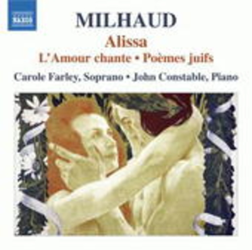 Carole Farley/John Constable – Alissa/L'Amour Chante/Poèmes Juifs