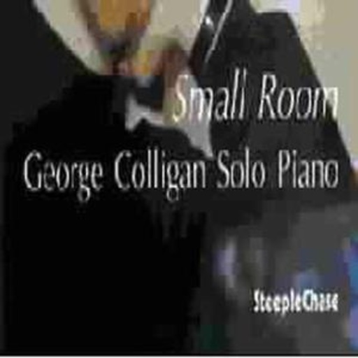 George Colligan – Small Room