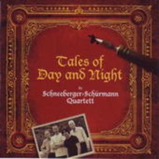 Schneeberger-Schürmann Quartett – Tales Of Day And Night